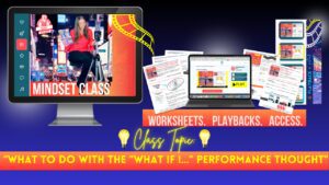 Performing Arts Mindset Class, train for auditions
